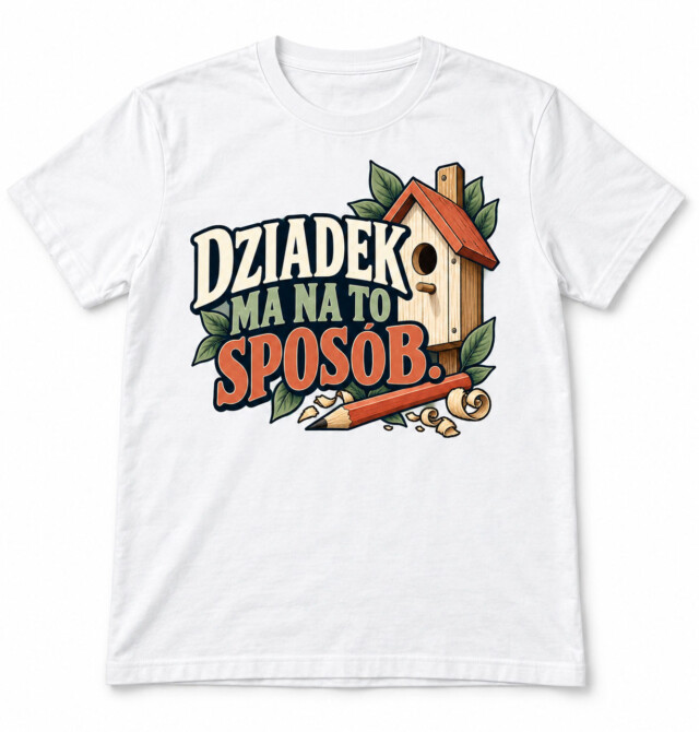 Koszulka unisex DZIADEK MA NA TO SPOSÓB biała prezent