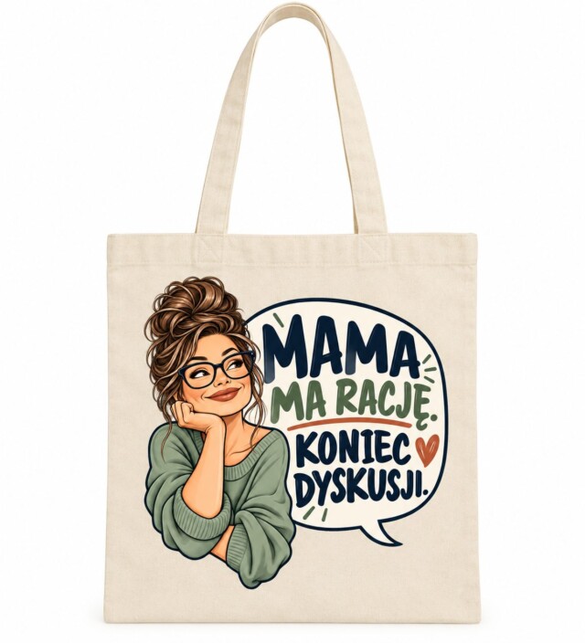 Torba bawełniana MAMA MA RACJĘ KONIEC DYSKUSJI naturalna 38x42 prezent