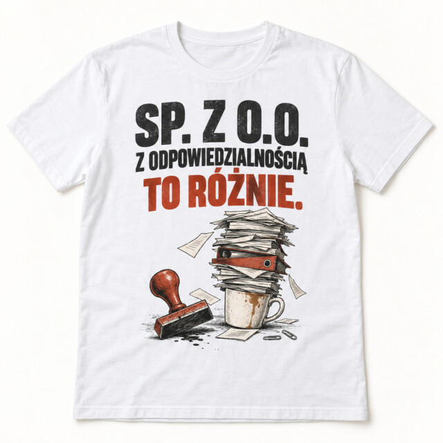 Koszulka Sp z oo z odpowiedzialnością to różnie humor do biura